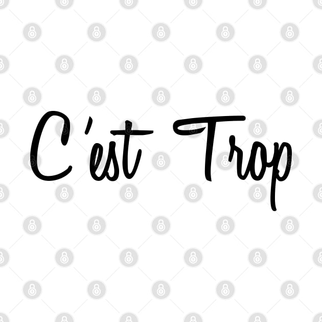 C'est trop by ChezALi