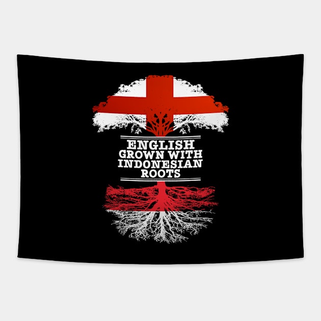 English Grown With Indonesian Roots - Gift for Indonesian With Roots From Indonesia Tapestry by Country Flags