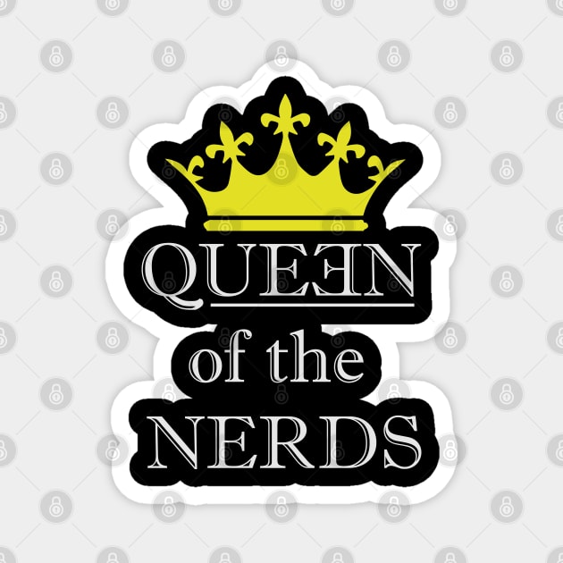 Nerdy Girl - Queen of the Nerds Magnet by Daily Design