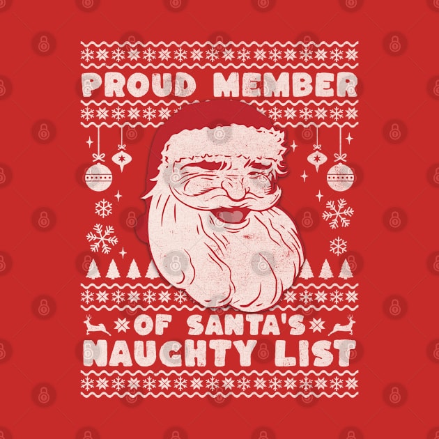 Proud Member of Santas Naughty List Funny Christmas by Sassee Designs