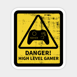 Danger! High Level Gamer Magnet