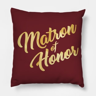 Matron of Honor Pillow