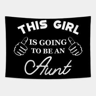 New Aunt - This girl is going to be an aunt Tapestry
