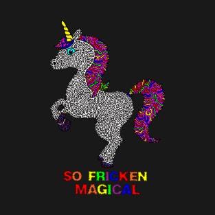 So Fricken Magical T-Shirt