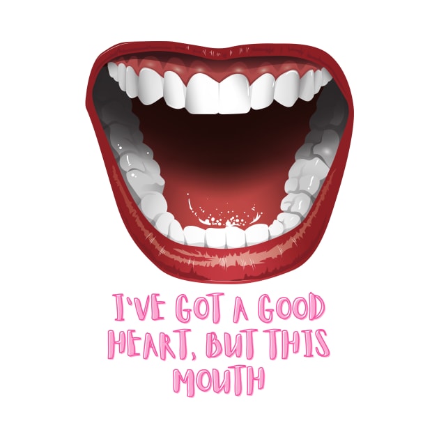 I've got a Good Heart, but this Mouth - The Human Condition by MikeMargolisArt