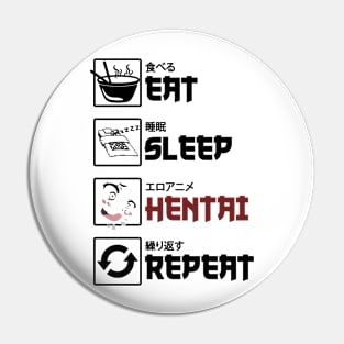 eat sleep hentai repeat Pin