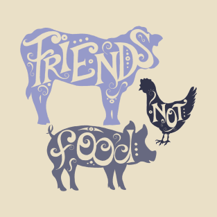 Friends Not Food Blue - Vegetarian Vegan Farm Animals T-Shirt