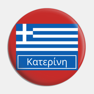 Katerini City in Greek Pin