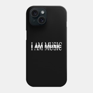 I AM MUSIC DARK VERSION Phone Case