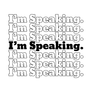 Im Speaking T-Shirt