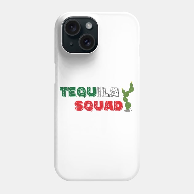 Tequila squad - 5 Cinco de Mayo Holiday Gift Phone Case by xaviervieira