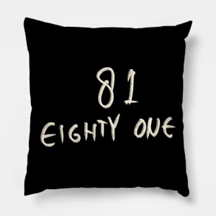 Hand Drawn Letter Number 81 Eighty One Pillow