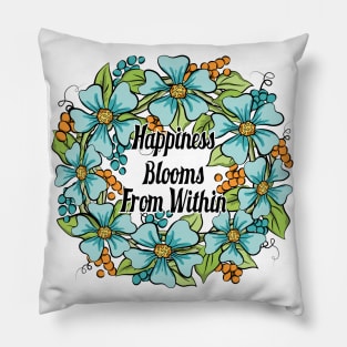 Happiness Blooms From Within Floral Wreath Art Pillow