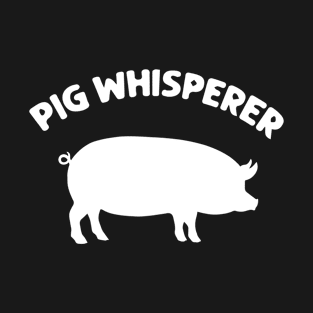 Pig Whisperer T-Shirt