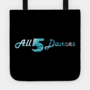 All 5 Dances Tote