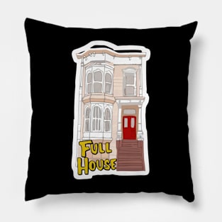 full house Pillow