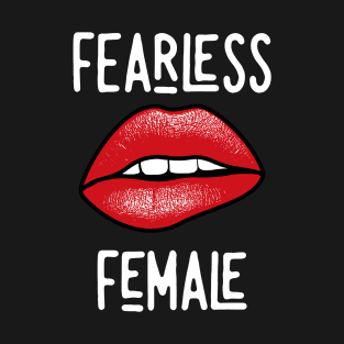 Fearless Female T-Shirt