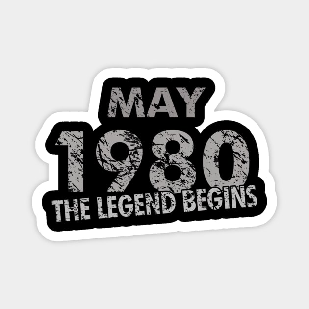 39th Birthday Gift May 1980 The Legend Begins Magnet by bummersempre66