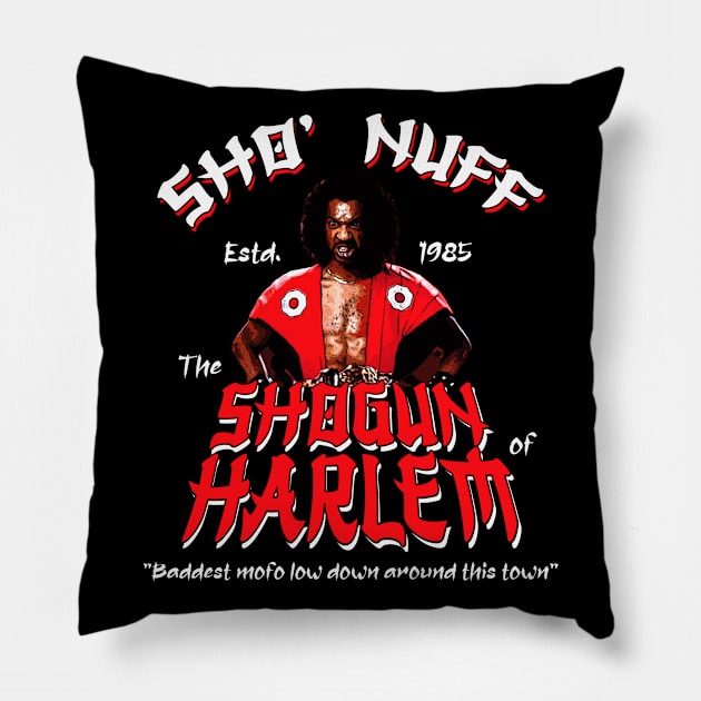 Sho' Nuff Shogun of Harlem Pillow by MonkeyKing