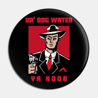 Ur' Dog water 12.0 Pin