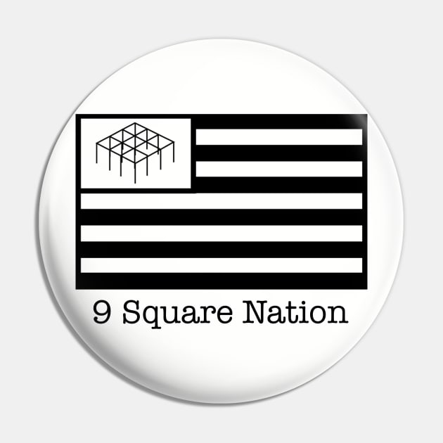 9 Square Nation White Flag Design Pin by LarBear