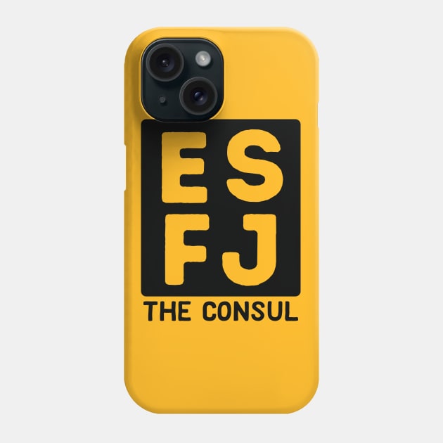 ESFJ Phone Case by Teeworthy Designs