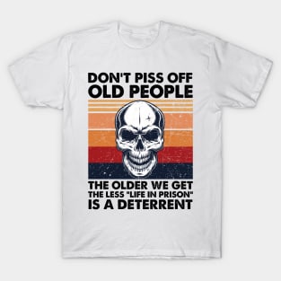 Don'T Piss Off Old People Funny Gag Gifts For Elde' Men's Tall T-Shirt