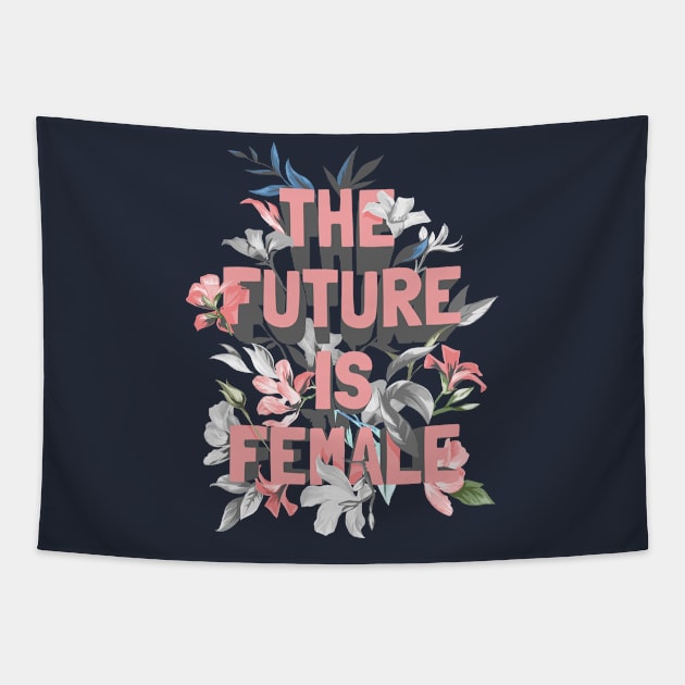 The Future Is Female Tapestry by Mako Design 