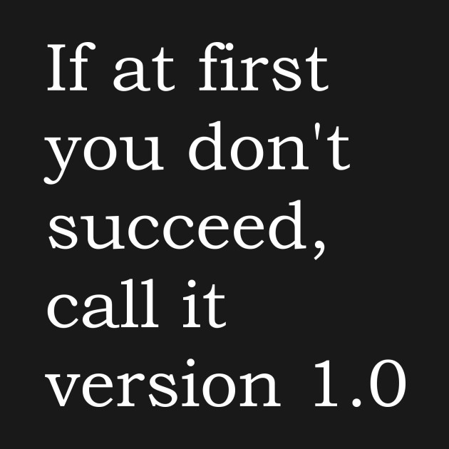 Image result for if at first you don't succeed