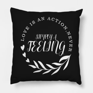 Love is an action Pillow