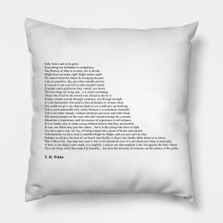 T. H. White Quotes Pillow