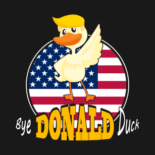 bye donald duck T-Shirt