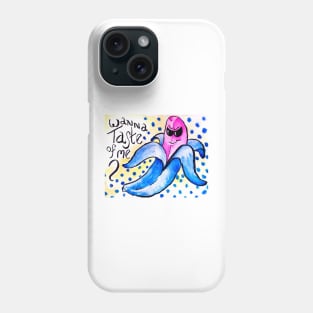 Wanna Taste of Me? Going Bananas! Watercolor Phone Case