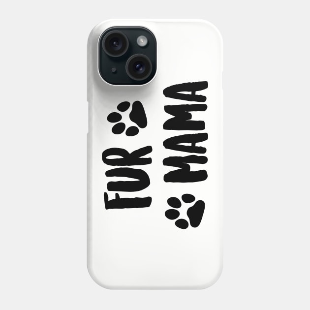 Fur Mama Phone Case by tjfdesign