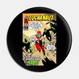 Luchanaut and the Stone Jungles of Mars Pin