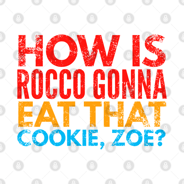 How is Rocco gonna eat that cookie by throwback