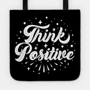 think positive quote Tote