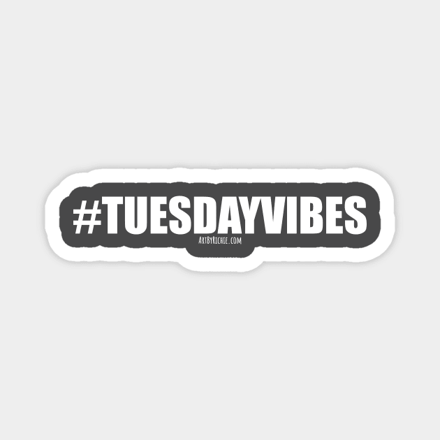 Tuesday Vibes Magnet by Richardramirez82