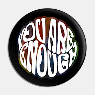 You Are Enough Pin