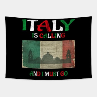 italy is calling and i must go Tapestry