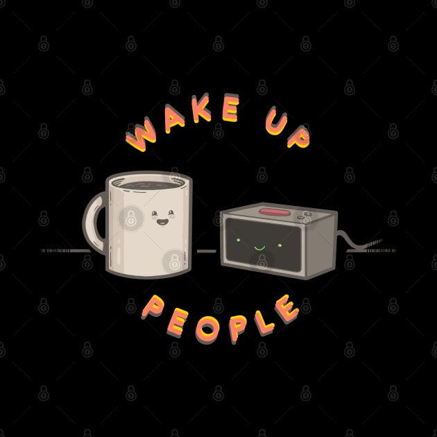 Wake Up People - Alarm Clock Edition by Coffee Hotline