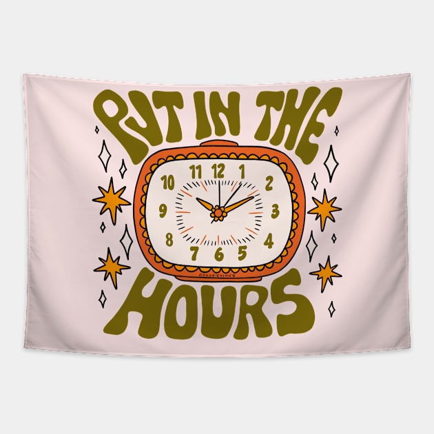 Put In The Hours Tapestry by Doodle by Meg