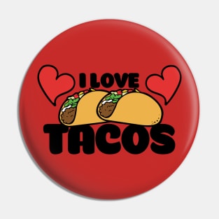 I love tacos Pin