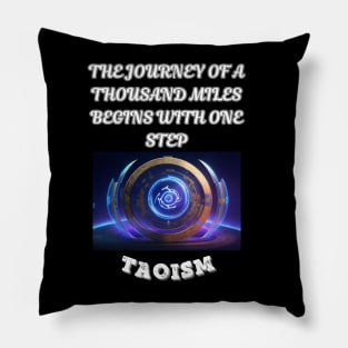 Taoism, The Journey Of A Thousand Miles Begins With One Step Pillow