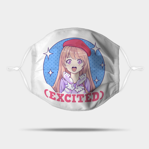Cute Excited Anime Girl Funny Excited Face - Anime Girl Excited - Mask | TeePublic Cute Excited Anime Girl Funny Excited Face - Anime Girl Excited - Mask | TeePublic