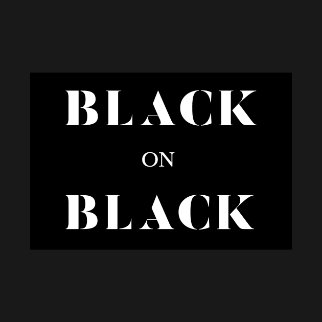Black on Black by Pro Melanin Brand