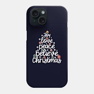 Joy Love Peace Believe Christmas Cute Religious Family Quote Phone Case