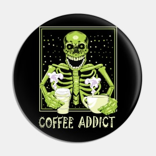 Coffee Addict design Pin