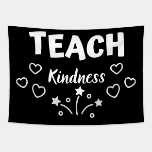 Great Teach Kindness Gift Idea Tapestry