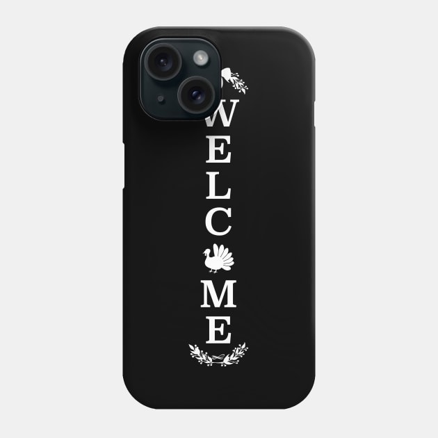 Welcome Phone Case by Shop Ovov